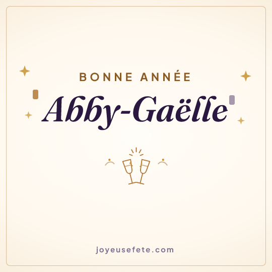 Image carrée « Bonne année Abby-Gaëlle » pour WhatsApp