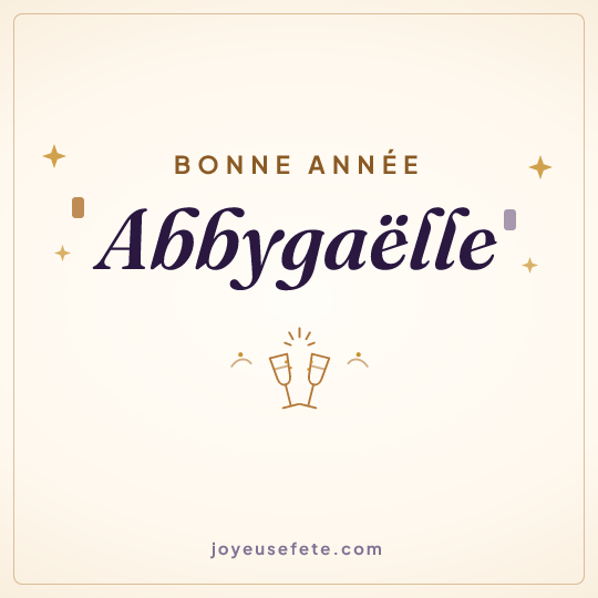 Image carrée « Bonne année Abbygaëlle » pour WhatsApp