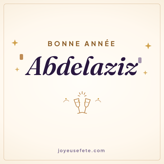 Image carrée « Bonne année Abdelaziz » pour WhatsApp