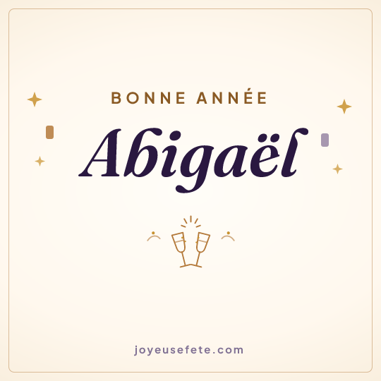 Image carrée « Bonne année Abigaël » pour WhatsApp