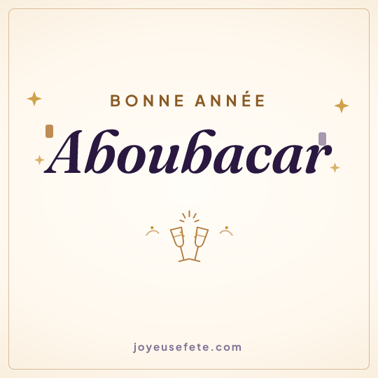 Image carrée « Bonne année Aboubacar » pour WhatsApp