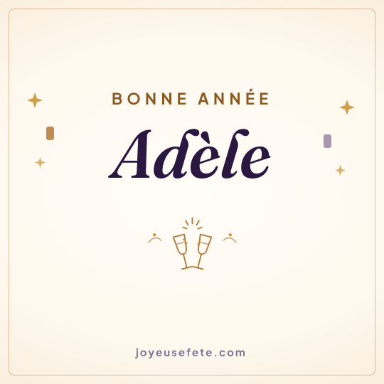 Image carrée « Bonne année Adèle » pour WhatsApp