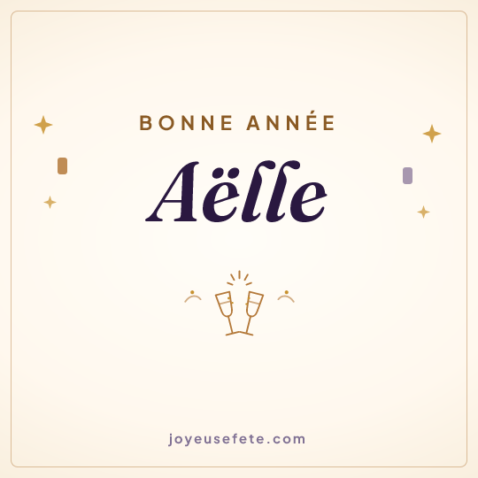 Image carrée « Bonne année Aëlle » pour WhatsApp