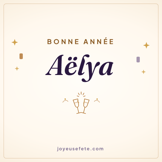 Image carrée « Bonne année Aëlya » pour WhatsApp