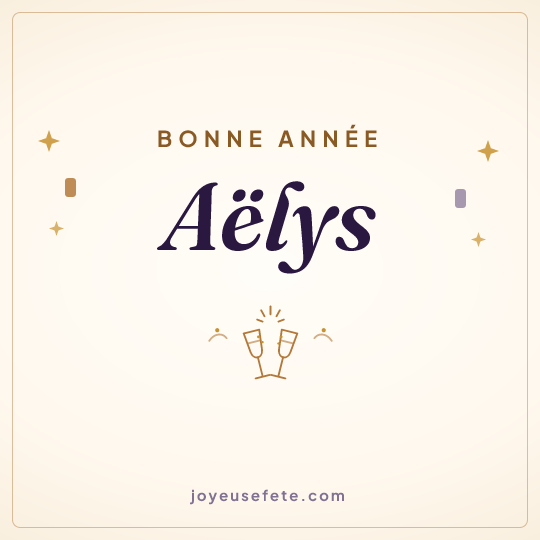 Image carrée « Bonne année Aëlys » pour WhatsApp