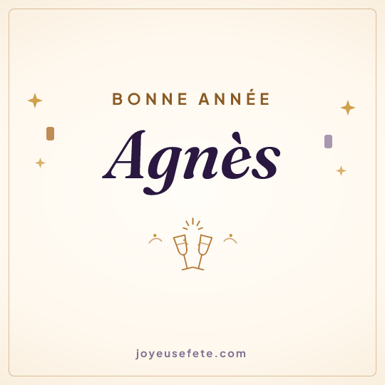 Image carrée « Bonne année Agnès » pour WhatsApp
