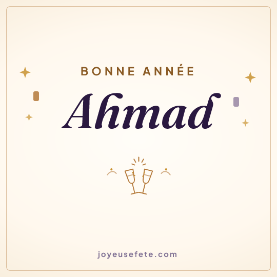 Image carrée « Bonne année Ahmad » pour WhatsApp