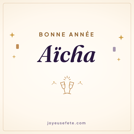 Image carrée « Bonne année Aïcha » pour WhatsApp