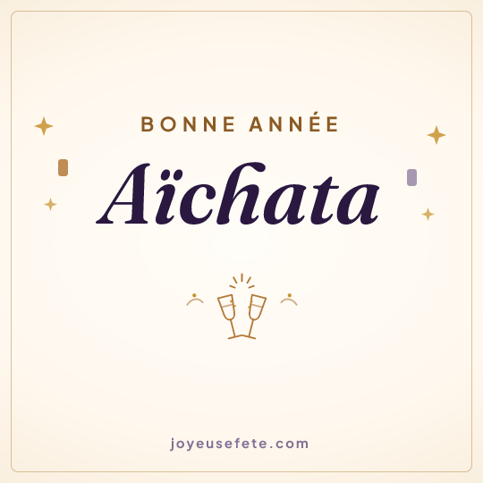 Image carrée « Bonne année Aïchata » pour WhatsApp