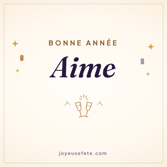 Image carrée « Bonne année Aime » pour WhatsApp