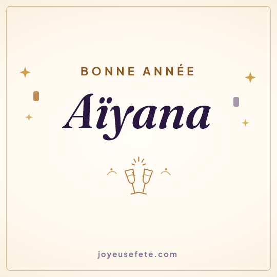 Image carrée « Bonne année Aïyana » pour WhatsApp