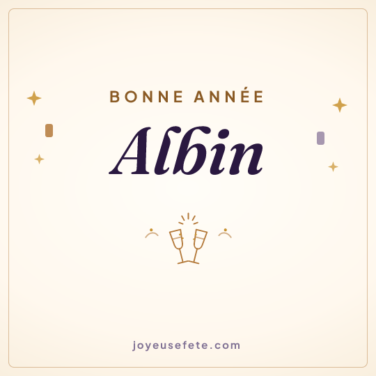 Image carrée « Bonne année Albin » pour WhatsApp