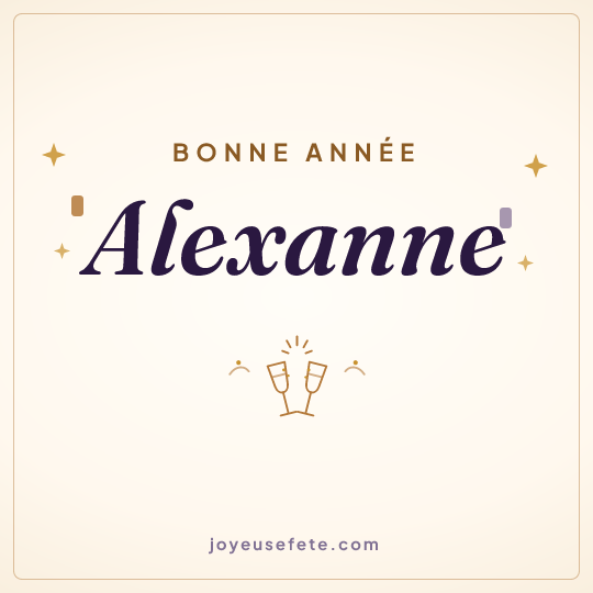 Image carrée « Bonne année Alexanne » pour WhatsApp