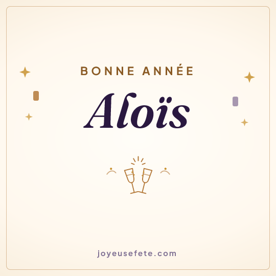 Image carrée « Bonne année Aloïs » pour WhatsApp