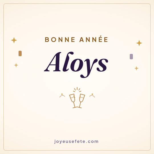 Image carrée « Bonne année Aloys » pour WhatsApp