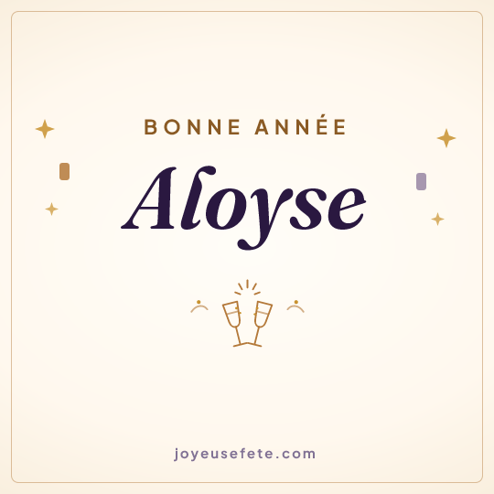 Image carrée « Bonne année Aloyse » pour WhatsApp