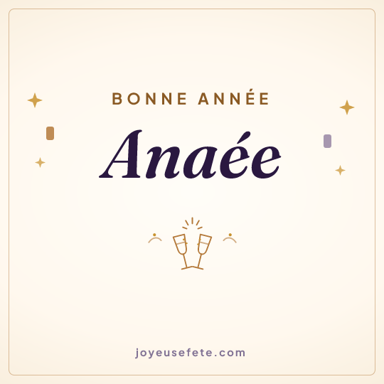Image carrée « Bonne année Anaée » pour WhatsApp