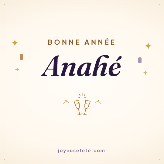 Image carrée « Bonne année Anahé » pour WhatsApp