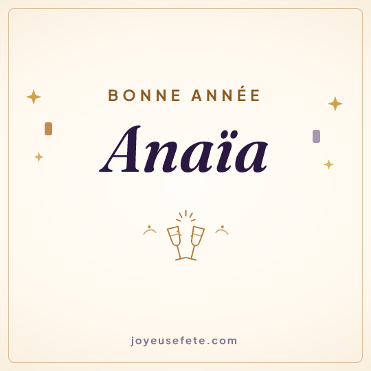 Image carrée « Bonne année Anaïa » pour WhatsApp