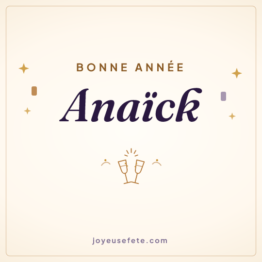 Image carrée « Bonne année Anaïck » pour WhatsApp