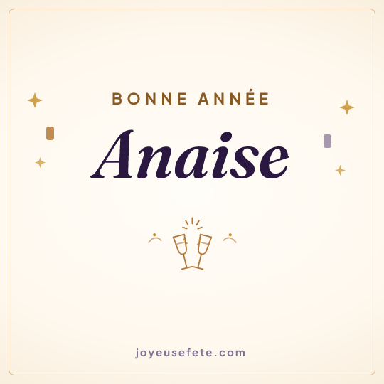Image carrée « Bonne année Anaise » pour WhatsApp