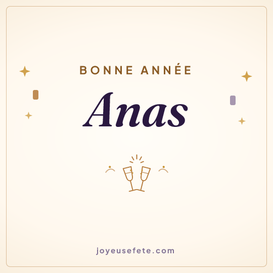 Image carrée « Bonne année Anas » pour WhatsApp