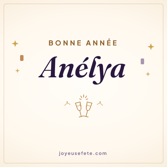 Image carrée « Bonne année Anélya » pour WhatsApp