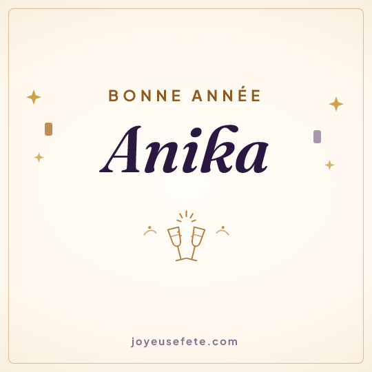 Image carrée « Bonne année Anika » pour WhatsApp