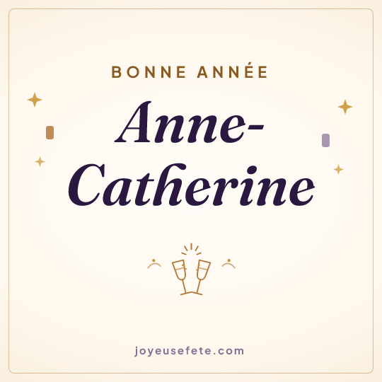 Image carrée « Bonne année Anne-Catherine » pour WhatsApp