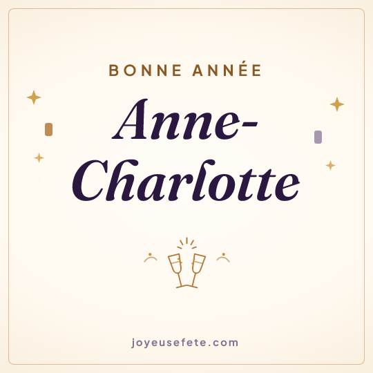 Image carrée « Bonne année Anne-Charlotte » pour WhatsApp