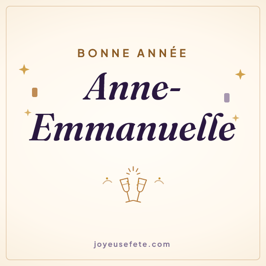 Image carrée « Bonne année Anne-Emmanuelle » pour WhatsApp