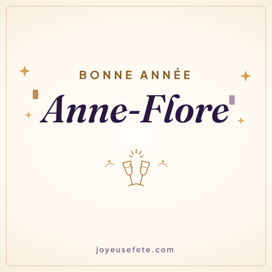 Image carrée « Bonne année Anne-Flore » pour WhatsApp