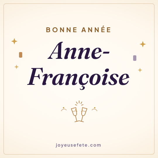 Image carrée « Bonne année Anne-Françoise » pour WhatsApp