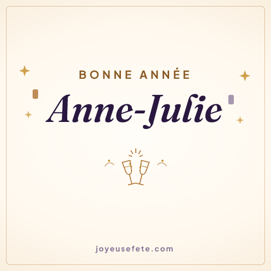 Image carrée « Bonne année Anne-Julie » pour WhatsApp