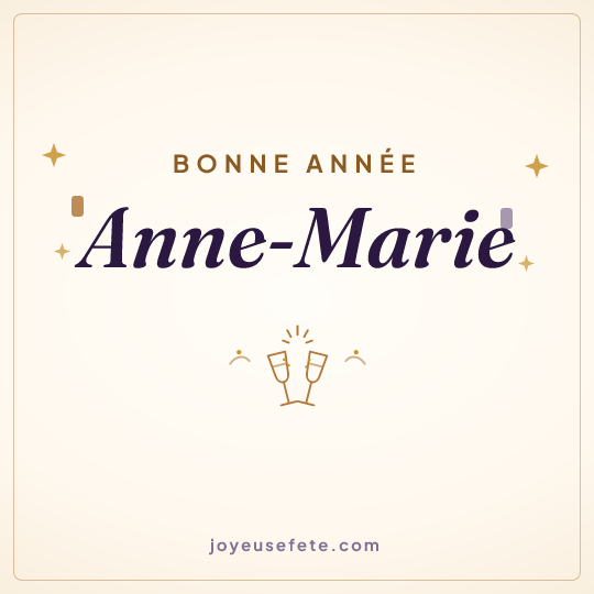 Image carrée « Bonne année Anne-Marie » pour WhatsApp