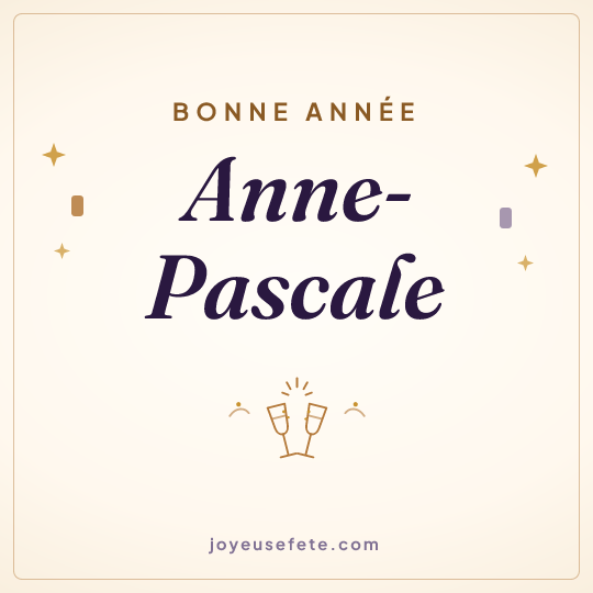 Image carrée « Bonne année Anne-Pascale » pour WhatsApp