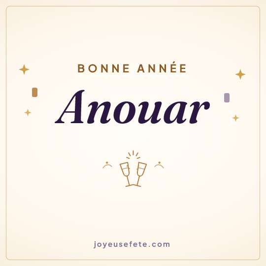 Image carrée « Bonne année Anouar » pour WhatsApp