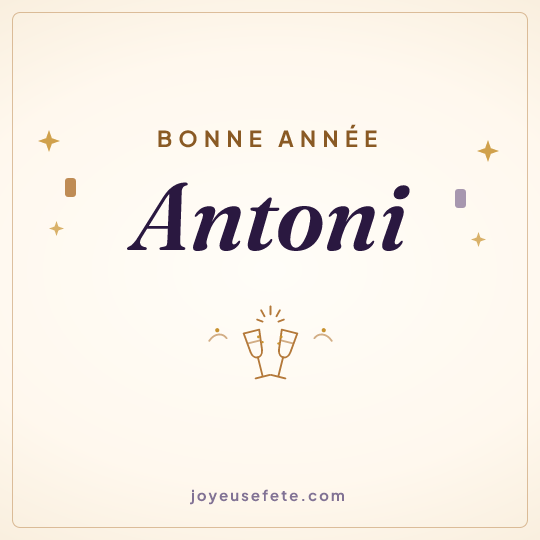 Image carrée « Bonne année Antoni » pour WhatsApp