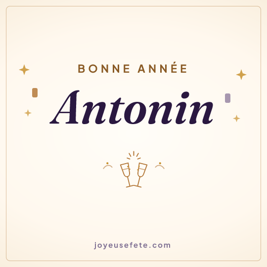 Image carrée « Bonne année Antonin » pour WhatsApp