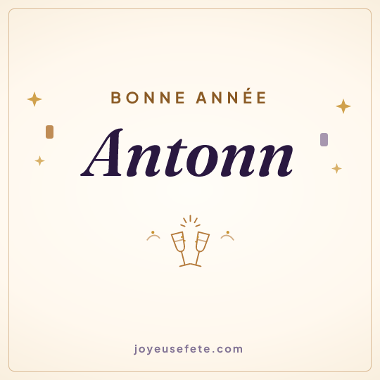 Image carrée « Bonne année Antonn » pour WhatsApp
