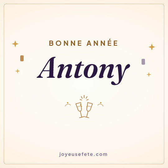 Image carrée « Bonne année Antony » pour WhatsApp