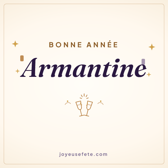 Image carrée « Bonne année Armantine » pour WhatsApp