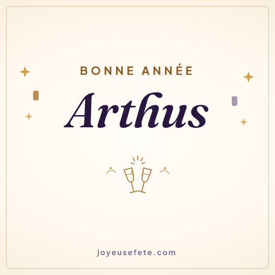 Image carrée « Bonne année Arthus » pour WhatsApp