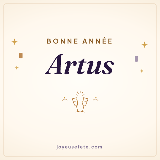 Image carrée « Bonne année Artus » pour WhatsApp