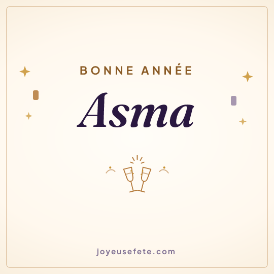 Image carrée « Bonne année Asma » pour WhatsApp