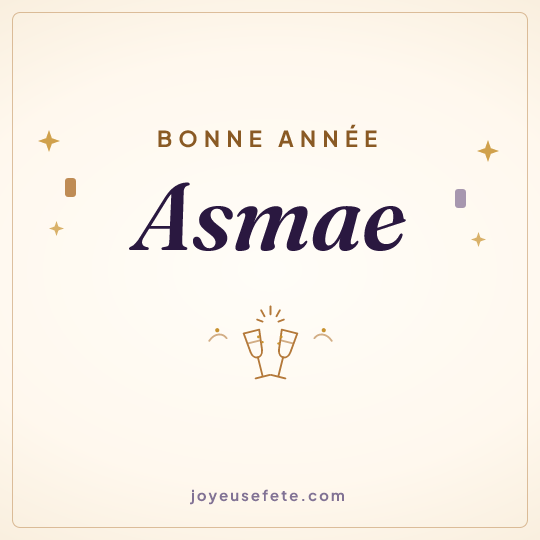 Image carrée « Bonne année Asmae » pour WhatsApp