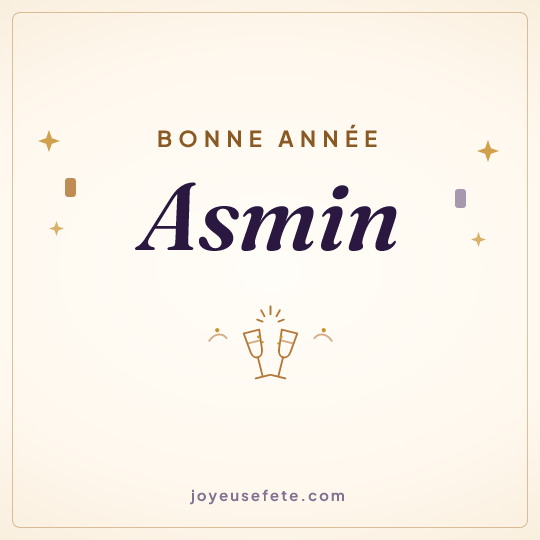 Image carrée « Bonne année Asmin » pour WhatsApp