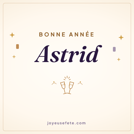 Image carrée « Bonne année Astrid » pour WhatsApp