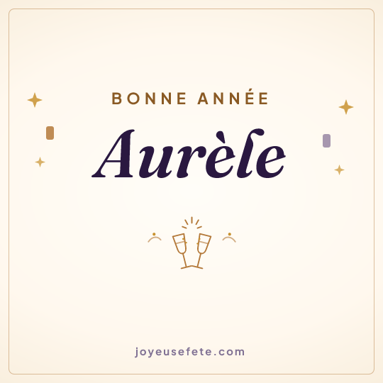 Image carrée « Bonne année Aurèle » pour WhatsApp