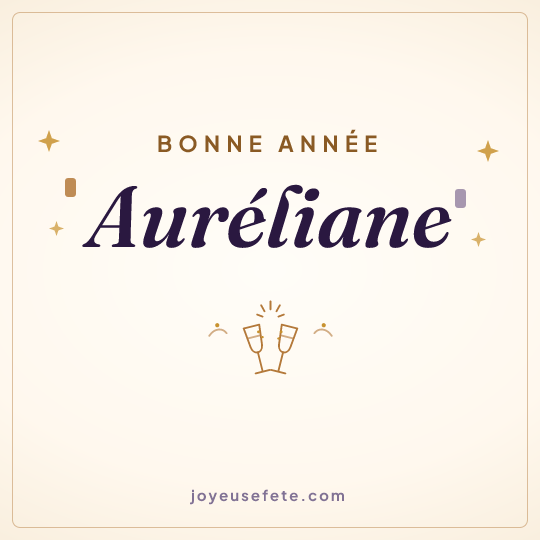 Image carrée « Bonne année Auréliane » pour WhatsApp